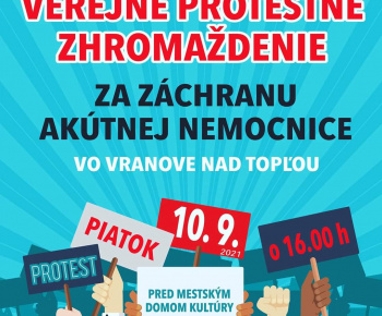 Aktuality / Protest za záchranu nemocnice vo Vranove n/T - foto